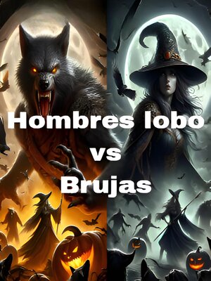 cover image of Hombres lobo vs Brujas